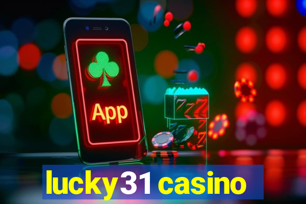 lucky31 casino