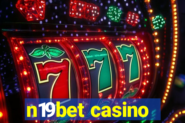 n19bet casino