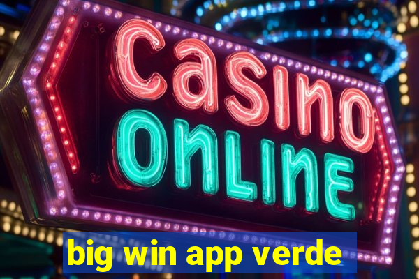 big win app verde