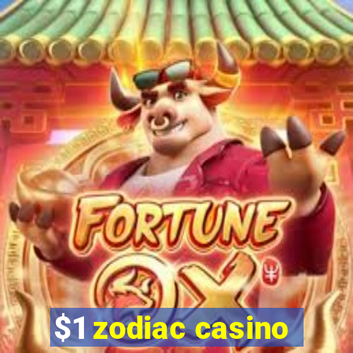 $1 zodiac casino