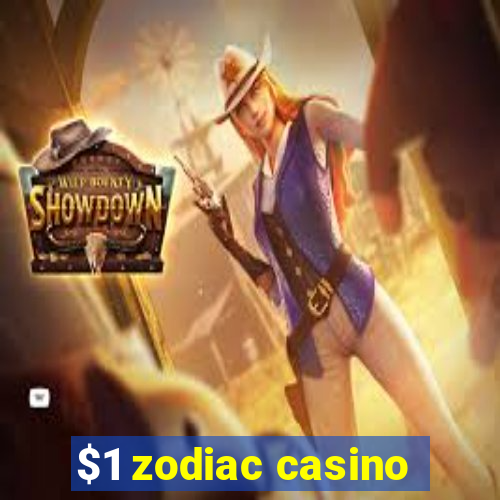 $1 zodiac casino