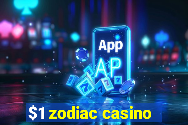 $1 zodiac casino