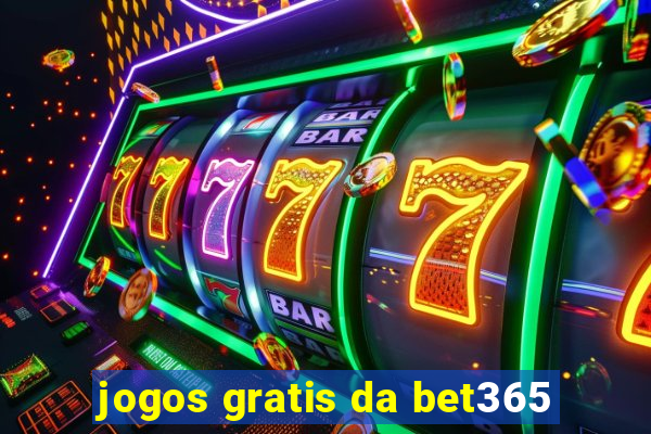 jogos gratis da bet365