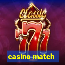 casino match