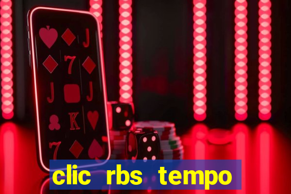 clic rbs tempo porto alegre