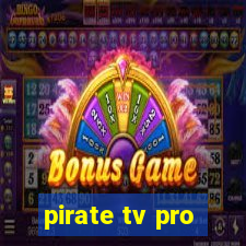 pirate tv pro