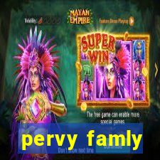 pervy famly