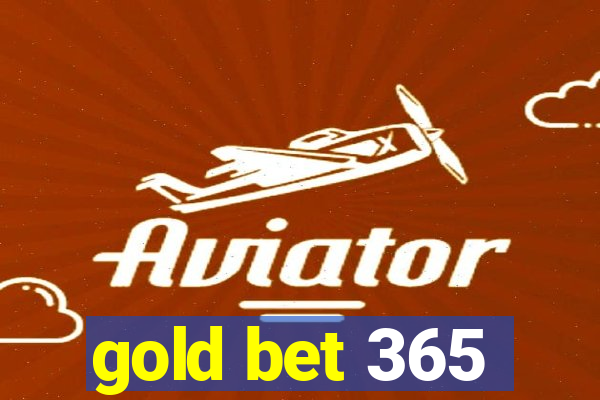 gold bet 365