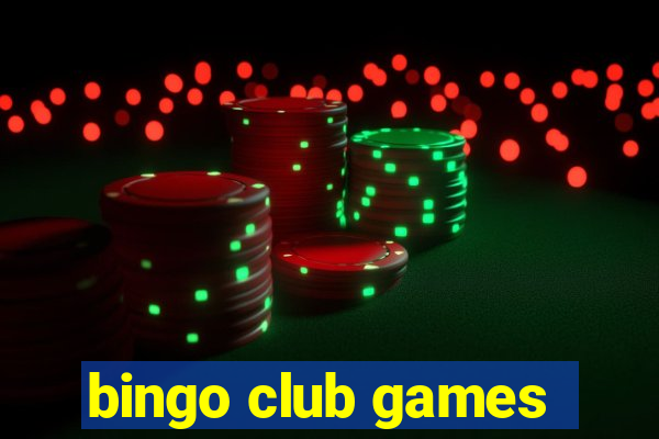 bingo club games