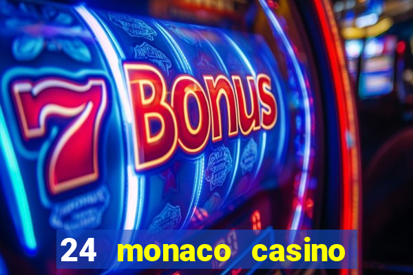 24 monaco casino no deposit bonus