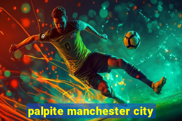 palpite manchester city