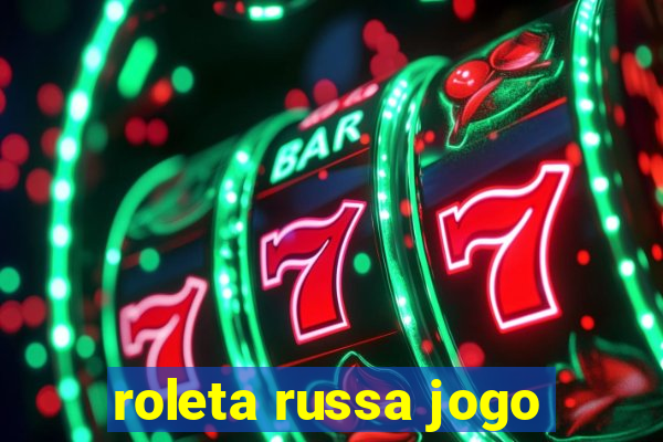 roleta russa jogo