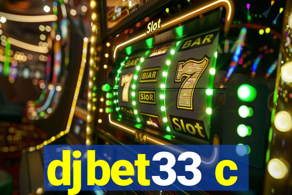 djbet33 c