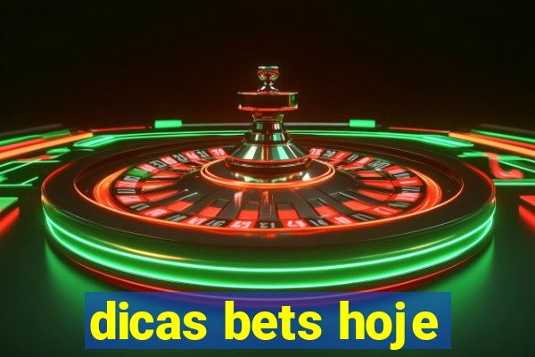 dicas bets hoje