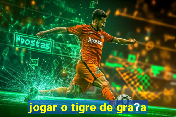 jogar o tigre de gra?a