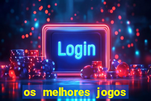 os melhores jogos da internet