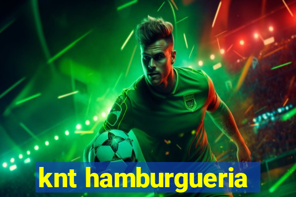 knt hamburgueria