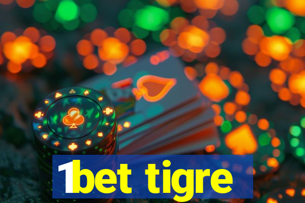 1bet tigre