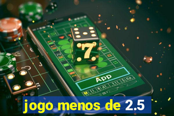 jogo menos de 2.5