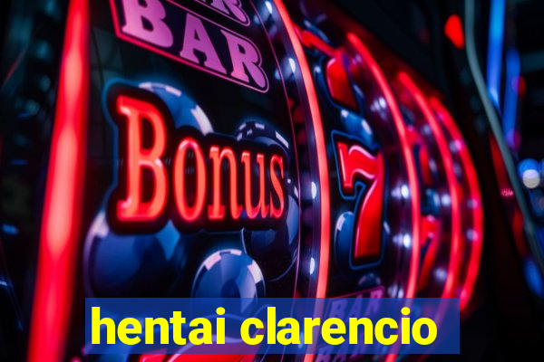 hentai clarencio