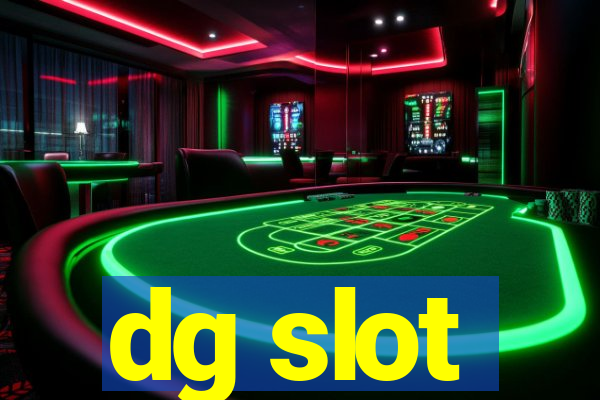 dg slot