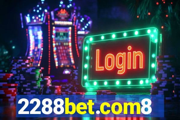 2288bet.com8