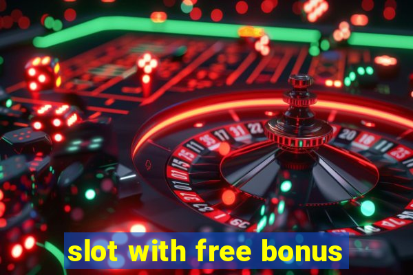 slot with free bonus