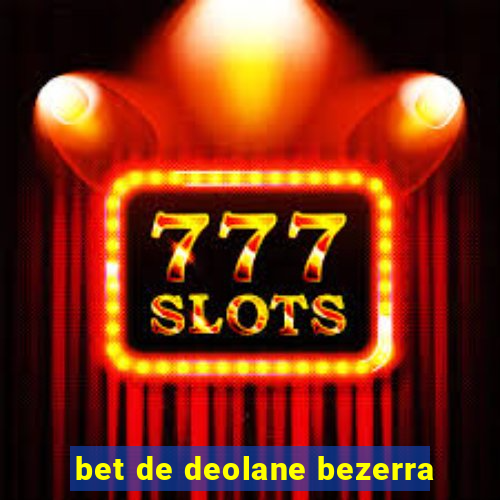 bet de deolane bezerra