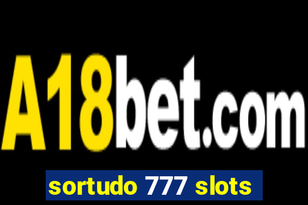 sortudo 777 slots