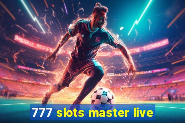 777 slots master live