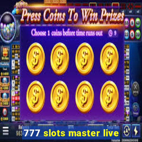 777 slots master live