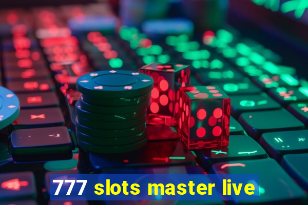 777 slots master live