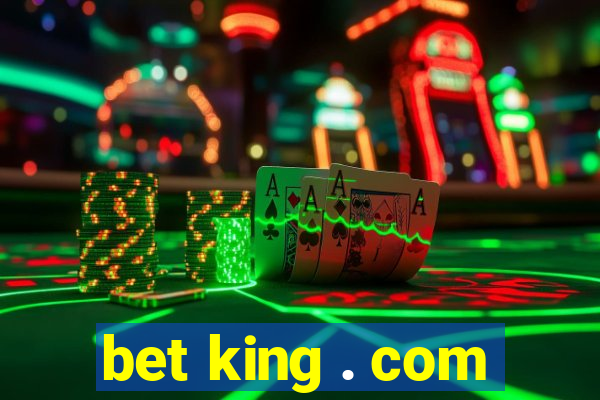 bet king . com