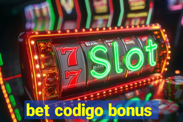 bet codigo bonus