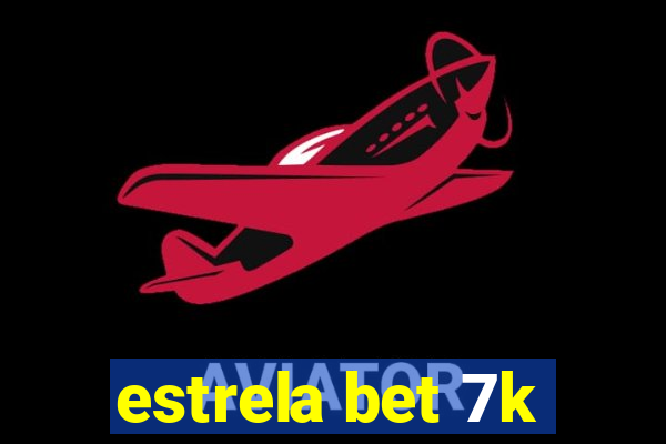 estrela bet 7k