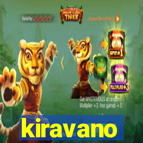 kiravano