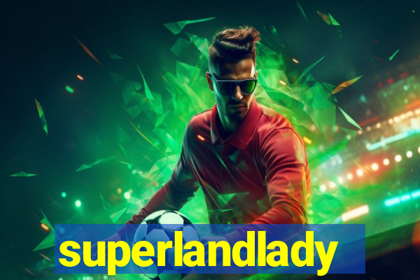 superlandlady