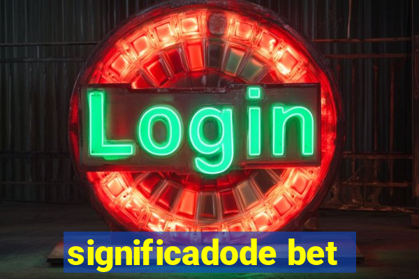 significadode bet