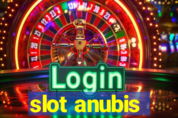 slot anubis