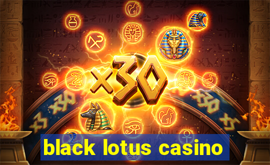 black lotus casino