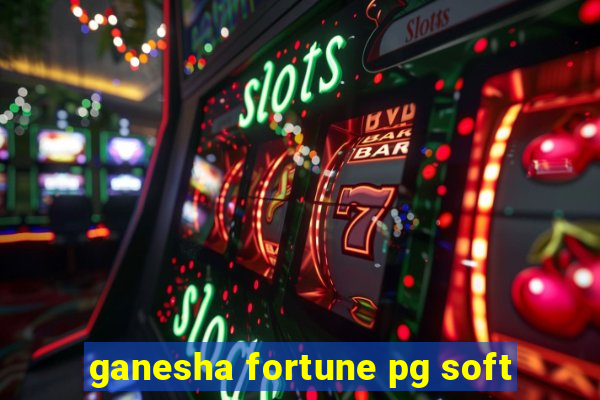 ganesha fortune pg soft