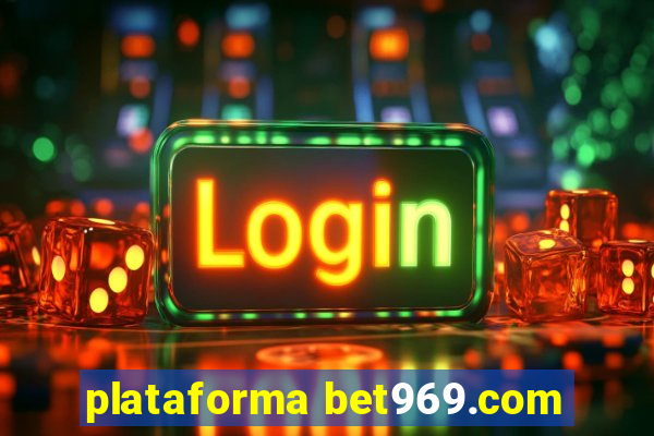 plataforma bet969.com