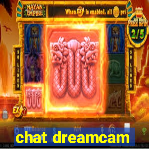 chat dreamcam