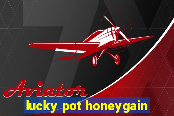 lucky pot honeygain