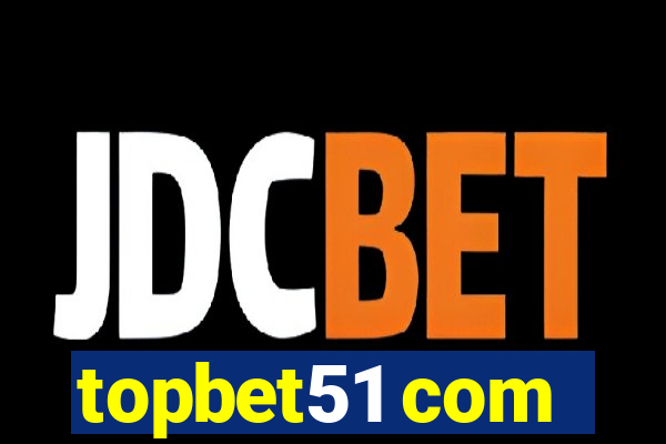 topbet51 com