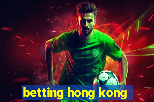 betting hong kong