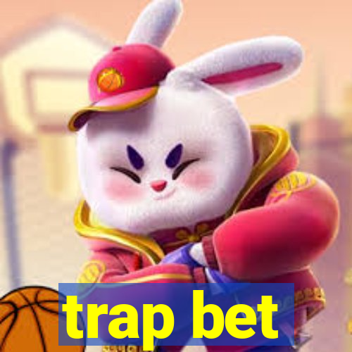 trap bet