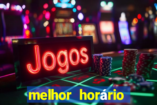 melhor horário para jogar cassino