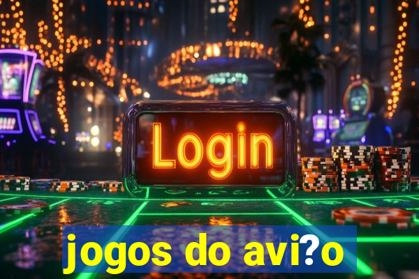 jogos do avi?o