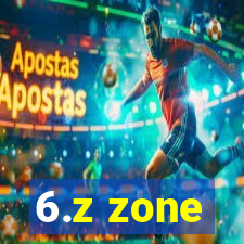 6.z zone